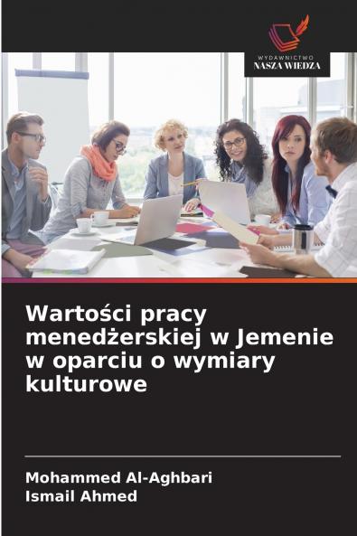 Wartości pracy menedżerskiej w Jemenie w oparciu o wymiary kulturowe