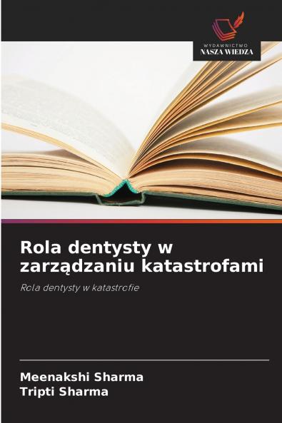 Rola dentysty w zarządzaniu katastrofami