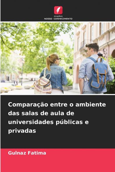 Comparação entre o ambiente das salas de aula de universidades públicas e privadas