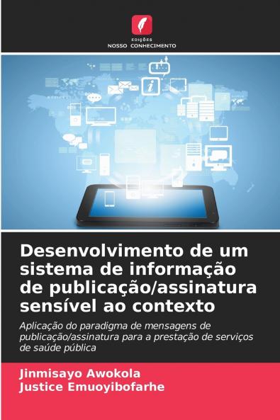 Desenvolvimento de um sistema de informação de publicação/assinatura sensível ao contexto