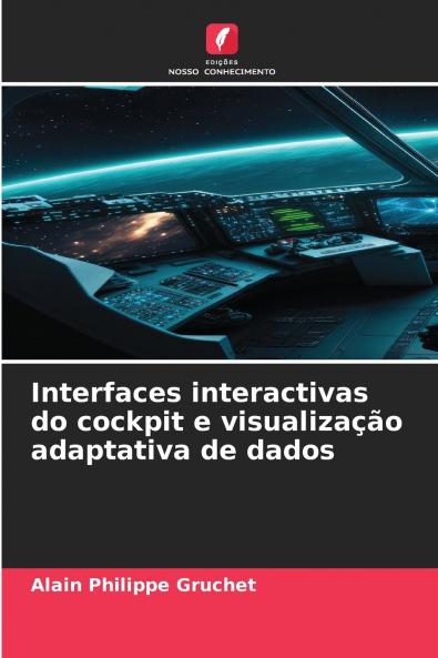 Interfaces interactivas do cockpit e visualização adaptativa de dados