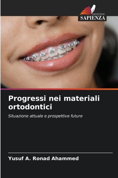 Progressi nei materiali ortodontici