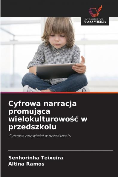 Cyfrowa narracja promująca wielokulturowość w przedszkolu