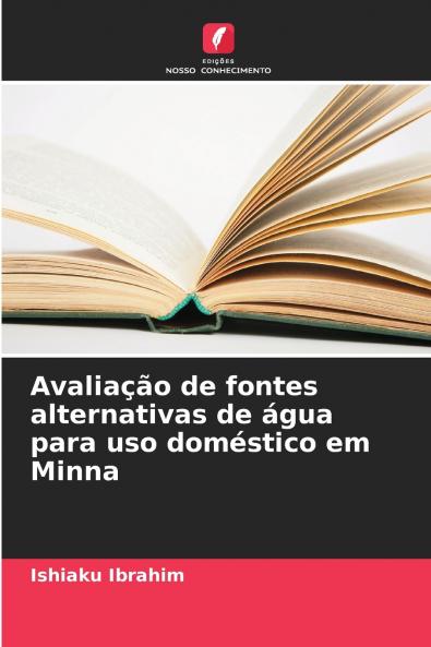 Avaliação de fontes alternativas de água para uso doméstico em Minna