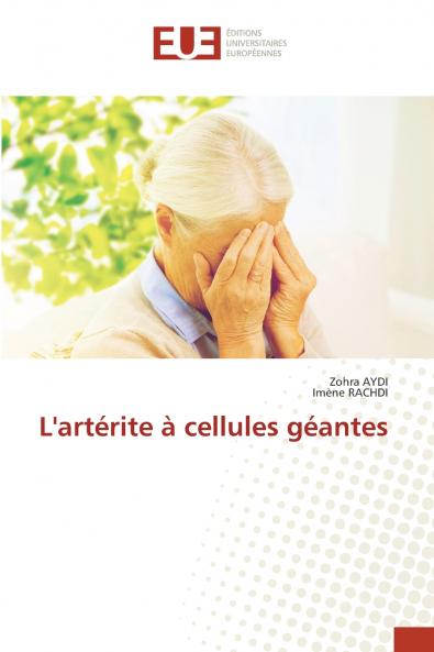 L'artérite à cellules géantes