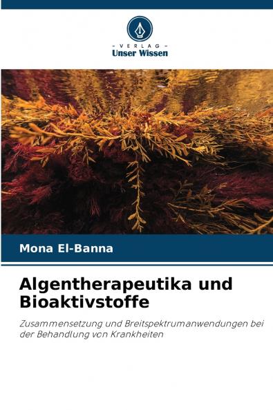 Algentherapeutika und Bioaktivstoffe