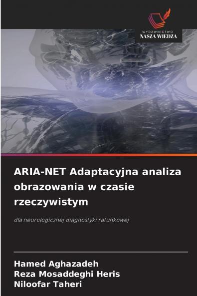 ARIA-NET Adaptacyjna analiza obrazowania w czasie rzeczywistym