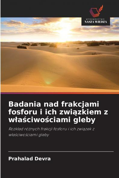 Badania nad frakcjami fosforu i ich związkiem z właściwościami gleby