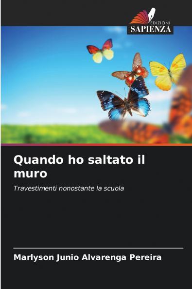 Quando ho saltato il muro