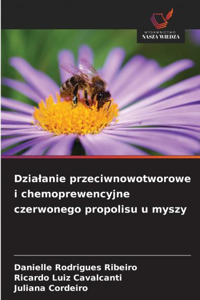 Działanie przeciwnowotworowe i chemoprewencyjne czerwonego propolisu u myszy