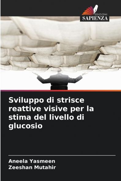 Sviluppo di strisce reattive visive per la stima del livello di glucosio