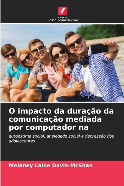 O impacto da duração da comunicação mediada por computador na