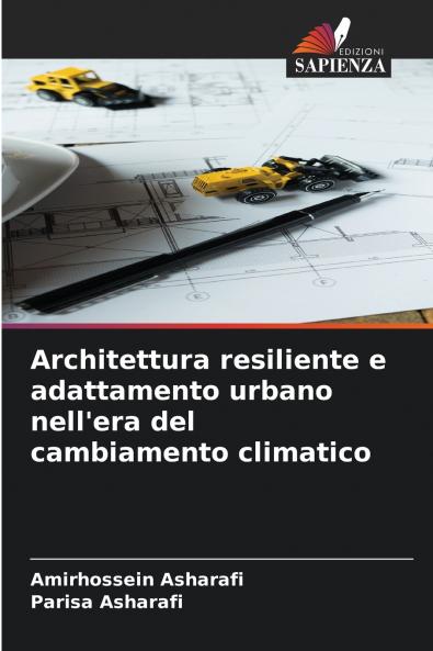 Architettura resiliente e adattamento urbano nell'era del cambiamento climatico