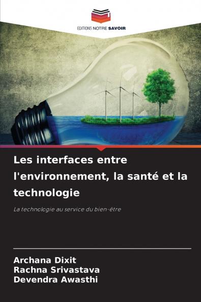 Les interfaces entre l'environnement la santé et la technologie