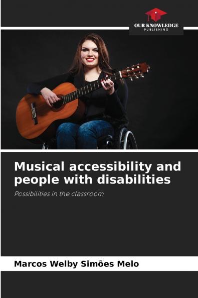 Musical accessibility and people with disabilities