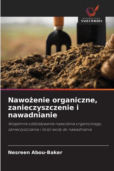 Nawożenie organiczne zanieczyszczenie i nawadnianie