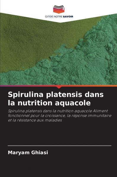 Spirulina platensis dans la nutrition aquacole