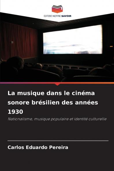 La musique dans le cinéma sonore brésilien des années 1930