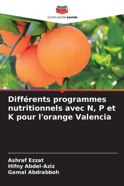 Différents programmes nutritionnels avec N P et K pour l'orange Valencia