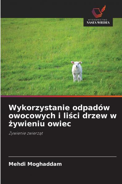 Wykorzystanie odpadów owocowych i liści drzew w żywieniu owiec