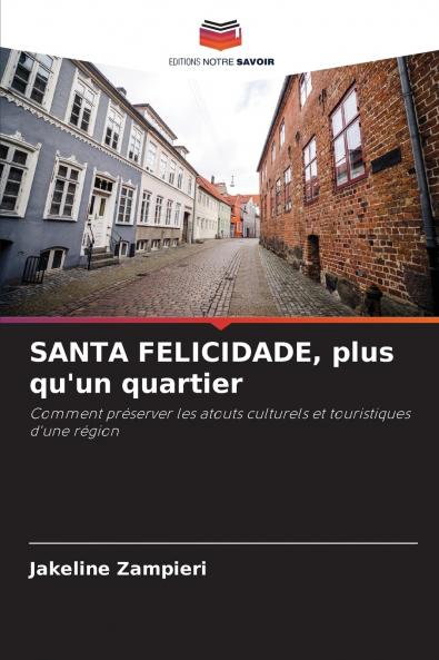 SANTA FELICIDADE plus qu'un quartier