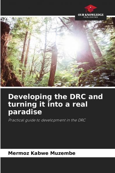 Developing the DRC and turning it into a real paradise