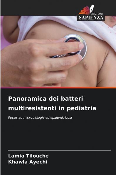 Panoramica dei batteri multiresistenti in pediatria