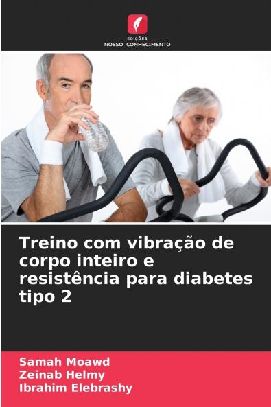 Treino com vibração de corpo inteiro e resistência para diabetes tipo 2