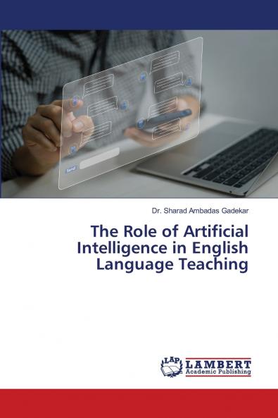 The Role of Artificial Intelligence in English Language Teaching
