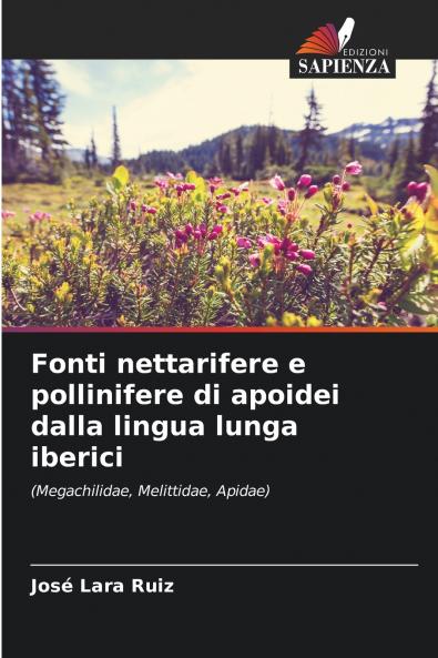 Fonti nettarifere e pollinifere di apoidei dalla lingua lunga iberici