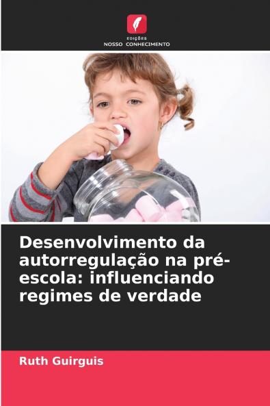 Desenvolvimento da autorregulação na pré-escola