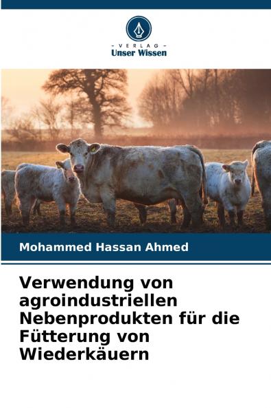 Verwendung von agroindustriellen Nebenprodukten für die Fütterung von Wiederkäuern