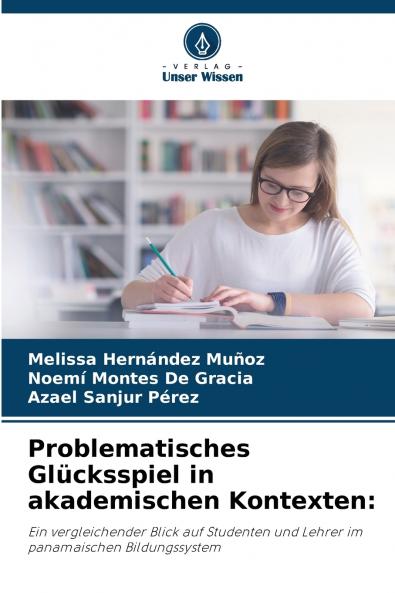 Problematisches Glücksspiel in akademischen Kontexten