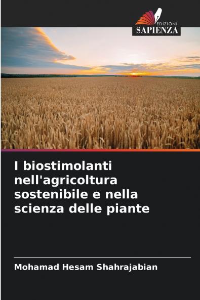 I biostimolanti nell'agricoltura sostenibile e nella scienza delle piante