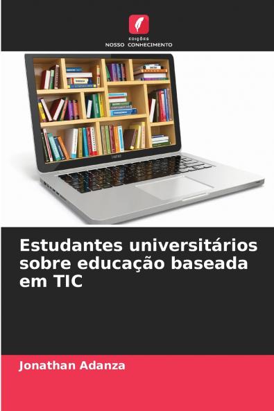 Estudantes universitários sobre educação baseada em TIC