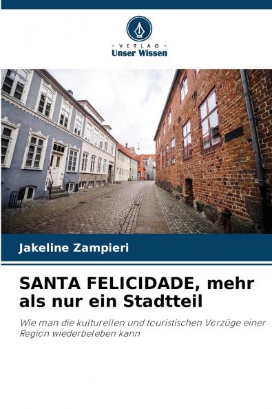 SANTA FELICIDADE mehr als nur ein Stadtteil