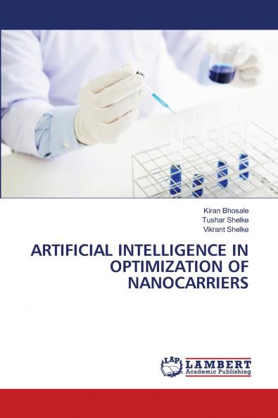 ARTIFICIAL INTELLIGENCE IN OPTIMIZATION OF NANOCARRIERS