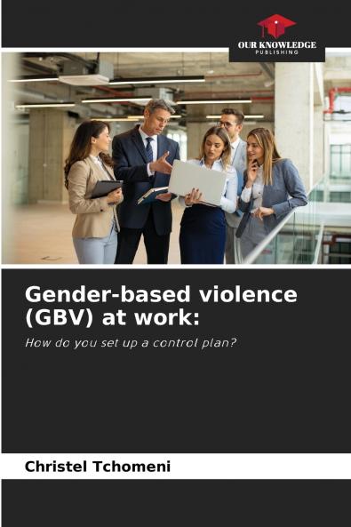 Gender-based violence (GBV) at work