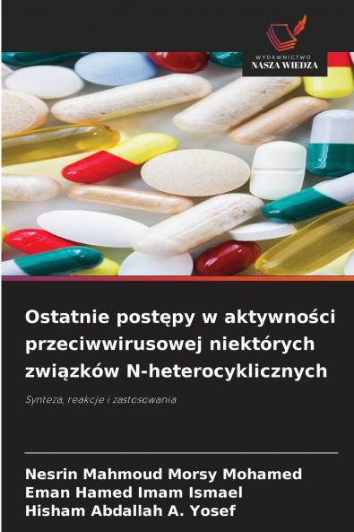 Ostatnie postępy w aktywności przeciwwirusowej niektórych związków N-heterocyklicznych