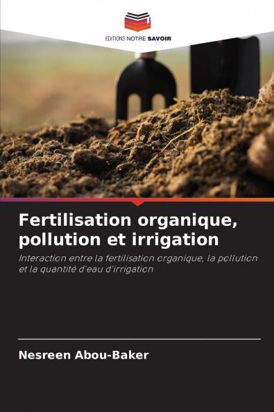 Fertilisation organique pollution et irrigation
