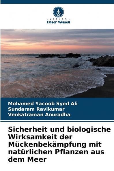 Sicherheit und biologische Wirksamkeit der Mückenbekämpfung mit natürlichen Pflanzen aus dem Meer
