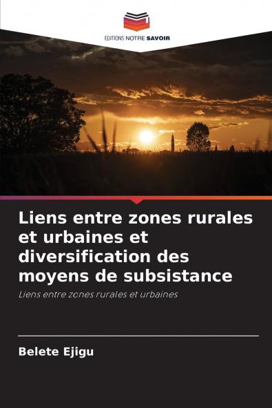 Liens entre zones rurales et urbaines et diversification des moyens de subsistance