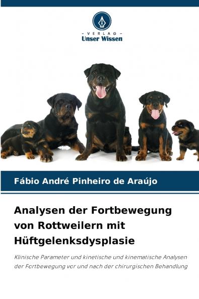 Analysen der Fortbewegung von Rottweilern mit Hüftgelenksdysplasie