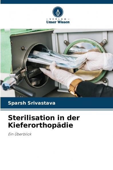 Sterilisation in der Kieferorthopädie