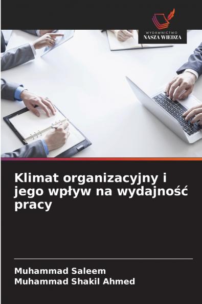 Klimat organizacyjny i jego wpływ na wydajność pracy
