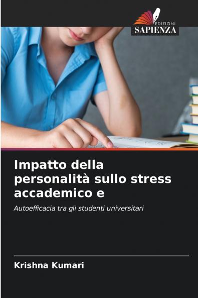 Impatto della personalità sullo stress accademico e