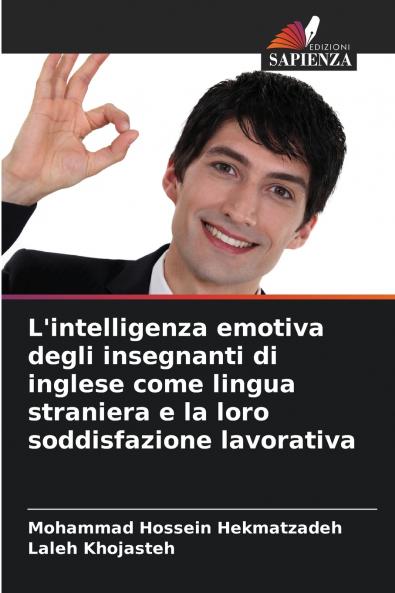 L'intelligenza emotiva degli insegnanti di inglese come lingua straniera e la loro soddisfazione lavorativa