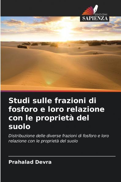 Studi sulle frazioni di fosforo e loro relazione con le proprietà del suolo