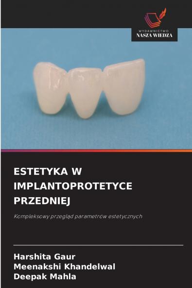ESTETYKA W IMPLANTOPROTETYCE PRZEDNIEJ