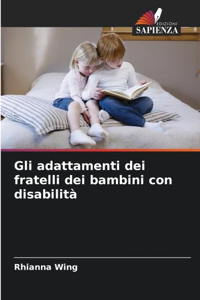 Gli adattamenti dei fratelli dei bambini con disabilità